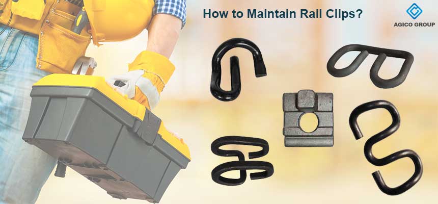 rail clip maintenance